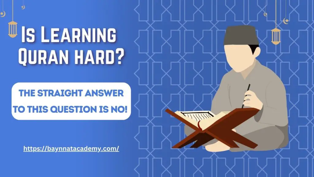 Is Learning Quran hard?